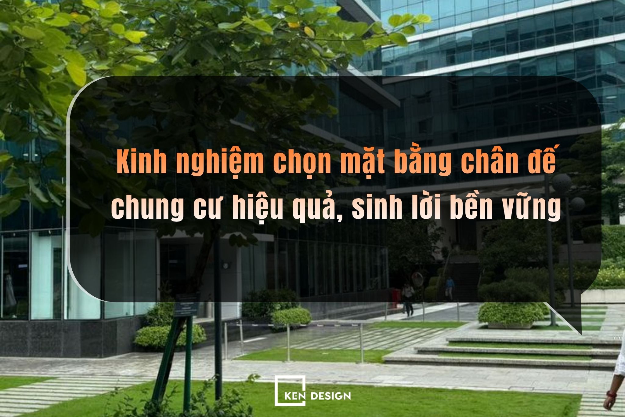 Kinh nghiệm chọn mặt bằng chân đế chung cư hiệu quả, sinh lời bền vững